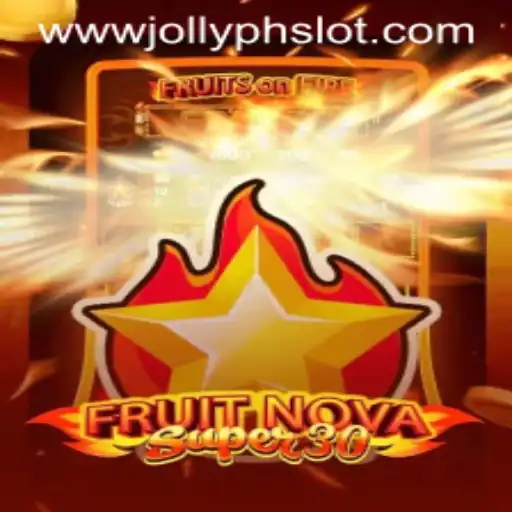FruitrNovaSupe30 - The Thrilling Jolly PH Slot Experience